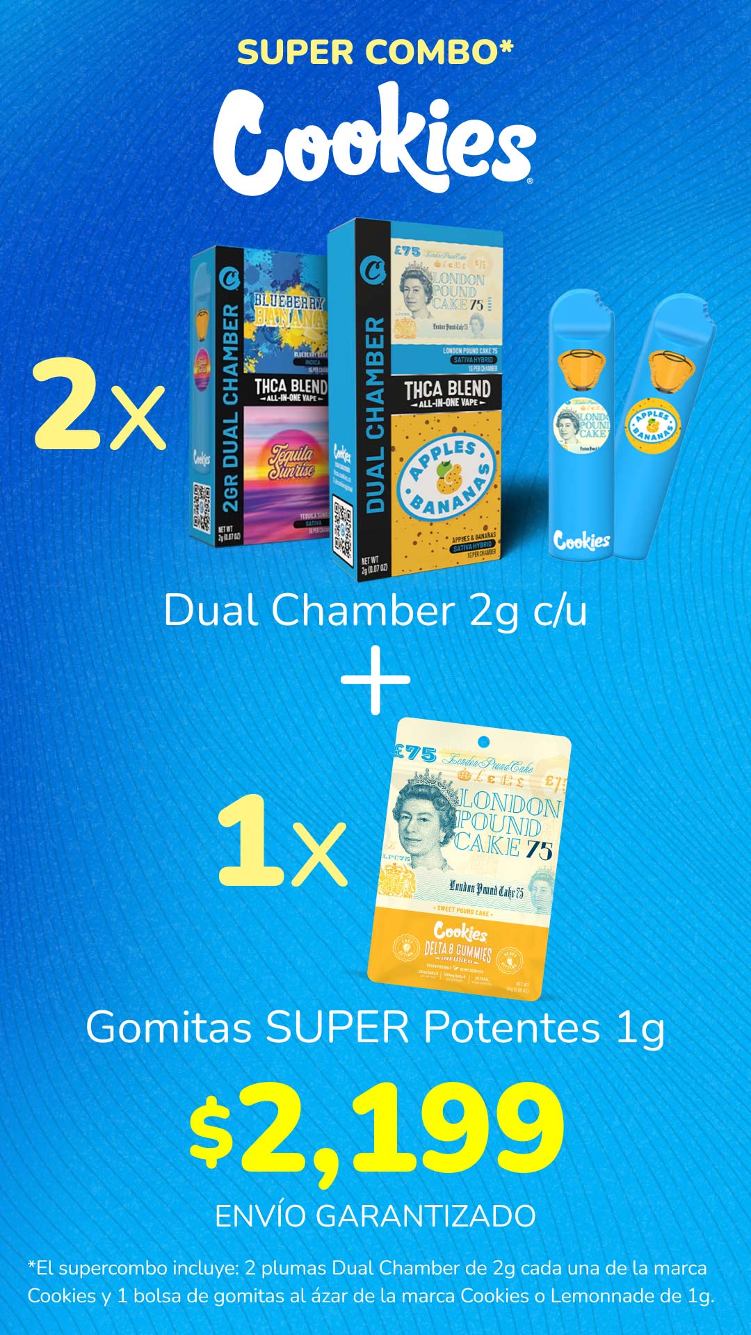¡Super Combo: 2 Vapes Cookies Dual Chambear de 2g + 1 Gomitas Super Potentes de 1g al azar de la marca Cookies o Lemonnade a sólo $2,199!